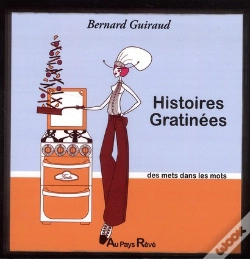 Capa do artigo Histoires Gratinées, Des Mets Dans Les Mots