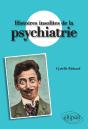 Histoires Insolites De La Psychiatrie - Preview