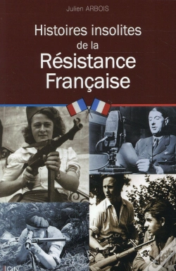Capa do artigo Histoires Insolites De La Resistance