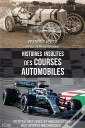 Histoires Insolites Des Courses Automobiles