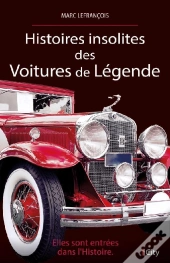 Histoires Insolites Des Voitures De Legende