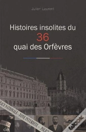 Histoires Insolites Du 36 Quai Des Orfevres