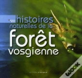 Histoires Naturelles De La Forêt Vosgienne