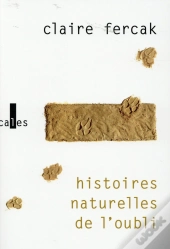 Histoires Naturelles De L'Oubli