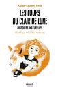 Histoires Naturelles Tome 3 : Les Loups Du Clair De Lune - Preview