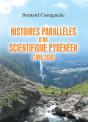 Histoires Paralleles D'Un Scientifique Pyreneen (1888-2038) - Preview