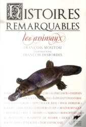 Histoires Remarquables ; Les Animaux