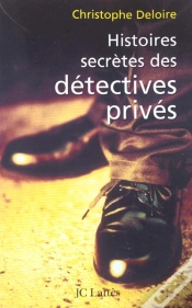 Capa do artigo Histoires Secrètes Des Détectives Privés