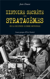 Capa do artigo Histoires Secrètes Des Stratagèmes De La Seconde Guerre Mondiale