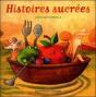 Histoires Sucrées - Preview