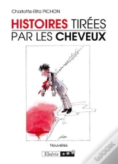Histoires Tirées Par Les Cheveux
