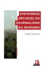 Histoire(S) Vécue(S) Du Journalisme Au Burundi - Preview