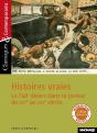 Histoires Vraies ; Le Fait Divers Dans La Presse Du Xvi Au Xxi Siècle - Preview