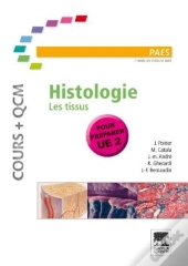 Histologie ; Les Tissus (Édition 2011)