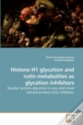 Histone H1 Glycation And Rutin Metabolit