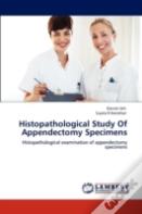 Histopathological Study Of Appendectomy Specimens