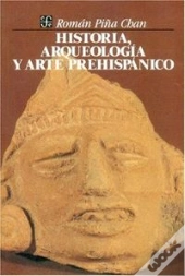 Historia Arqueologia Y Arte Prehispanico 