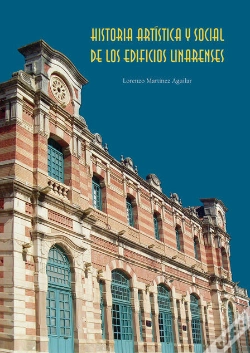 Capa do artigo Historia Artística Y Social De Los Edificios Linarenses