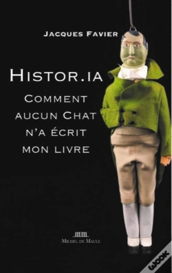 Capa do artigo Histor.Ia : Comment Aucun Chat N'A Écrit Mon Livre