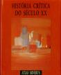 História Crítica do Século X X - Preview