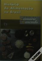 História Da Alimentação No Brasil