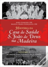 História da Casa de Saúde S. João de Deus na Madeira