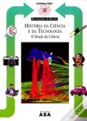 História da Ciência e da Tecnologia - O Século da Ciência