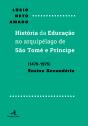 Historia da Educação no Arquipélago de São Tomé e Príncipe (1470-1975) - Preview