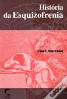 História da Esquizofrenia