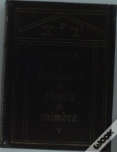 História da Faculdade de Direito de Coimbra - Vol. V