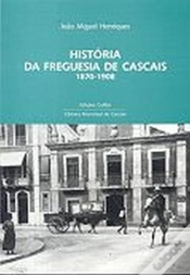 Capa do artigo História da Freguesia de Cascais 1870-1908 