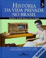 História da Vida Privada no Brasil 3