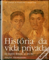 História da Vida Privada - Vol. I