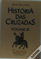 História das Cruzadas III