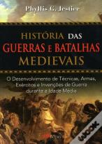 História das Guerras e Batalhas Medievais