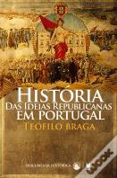 História das Ideias Republicanas em Portugal
