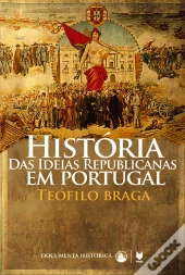 História das Ideias Republicanas em Portugal