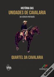 Historia das Unidades de Cavalaria do Exército Português