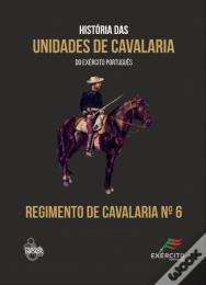 Historia das Unidades de Cavalaria do Exército Português