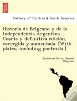 Capa do artigo Historia De Belgrano Y De La Independenc