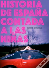 Historia De España Contada A Las Niñas