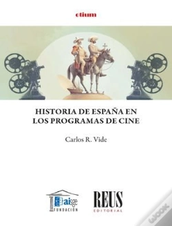 Capa do artigo Historia De España En Los Programas De Cine