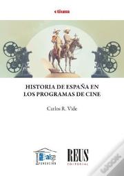 Historia De España En Los Programas De Cine