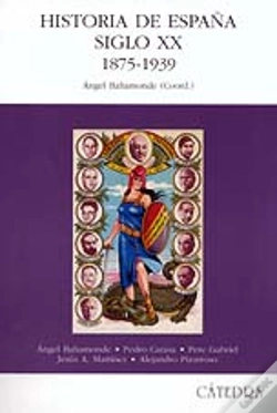 Capa do artigo Historia De España. Siglo Xx. 1875-1939 