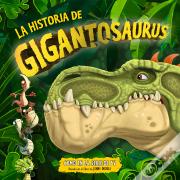 Historia De Gigantosaurus,La