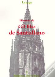 Historia De Gil Blas De Santullano