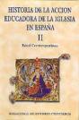 Historia De La Acción Educadora De La Iglesia En España. Ii: Edad Contemporánea - Preview