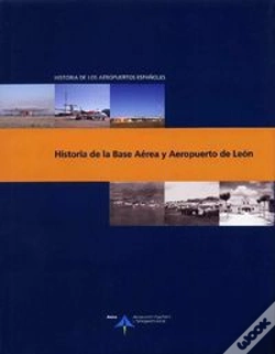 Capa do artigo Historia De La Base Aérea Y Aeropuerto De León