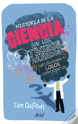 Capa do artigo Historia De La Ciencia Sin Los Trozos Aburridos 