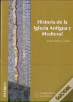 Historia De La Iglesia Antigua Y Medieval